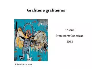 grafites e grafiteiros