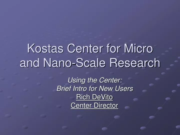 kostas center for micro and nano scale research