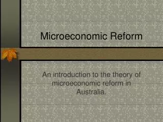 Microeconomic Reform