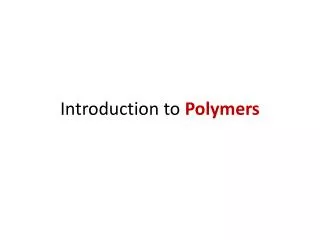 introduction to polymers