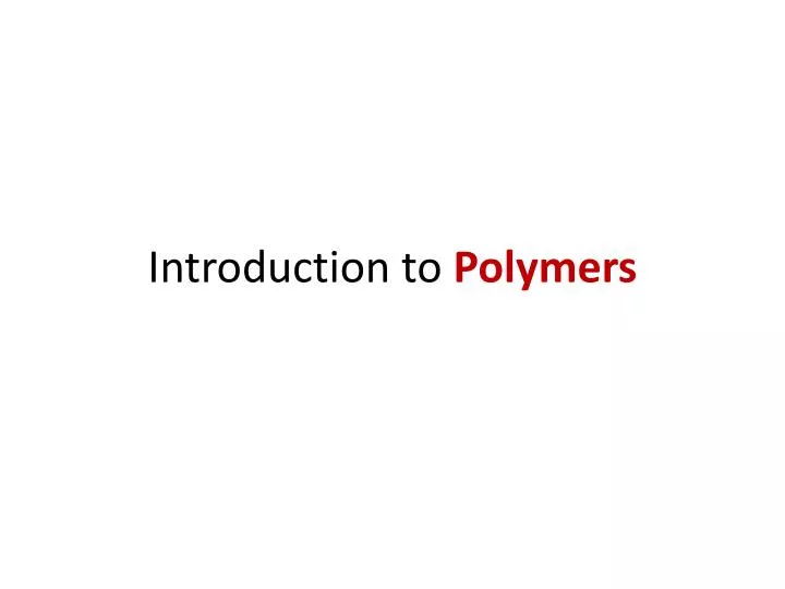 introduction to polymers