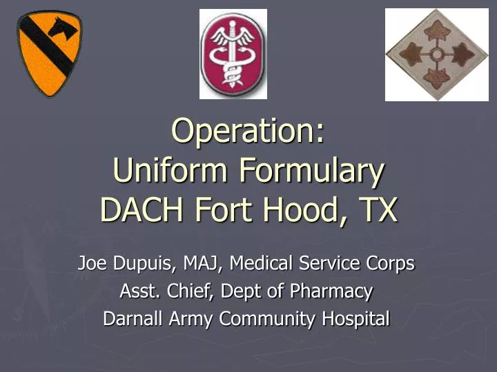operation uniform formulary dach fort hood tx