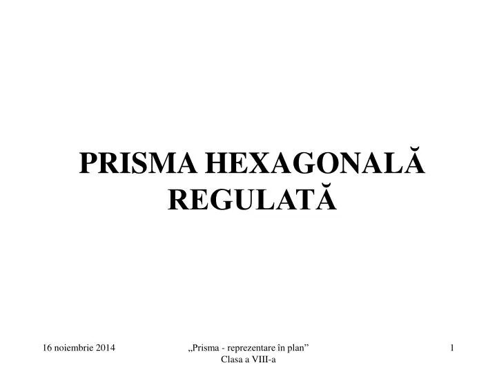 prisma hexagonal regulat