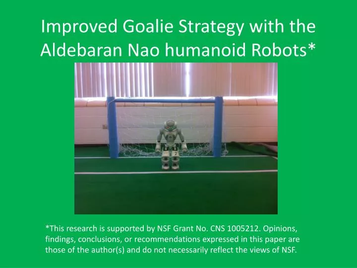 improved goalie strategy with the aldebaran nao humanoid robots