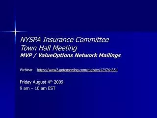 NYSPA Insurance Committee Town Hall Meeting MVP / ValueOptions Network Mailings