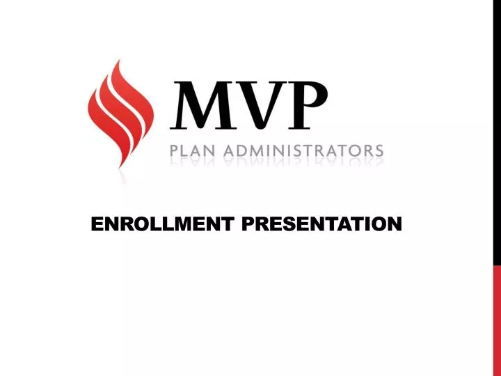 enrollment presentation
