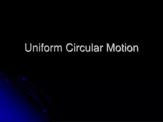 uniform circular motion