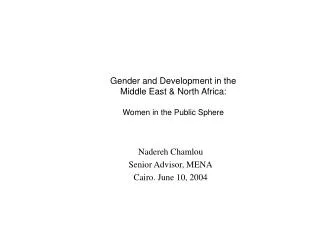 Gender and Development in the Middle East &amp; North Africa: Women in the Public Sphere