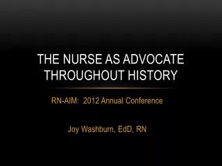 The Nurse as Advocate throughout History