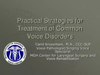 Practical Strategies for Treatment of Common Voice Disorders