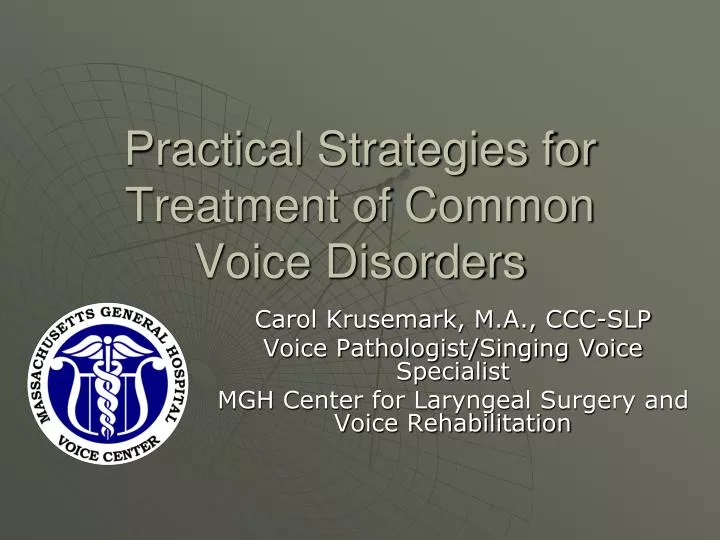 practical strategies for treatment of common voice disorders