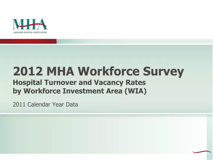 2012 mha workforce survey hospital turnover and vacancy rates by workforce investment area wia