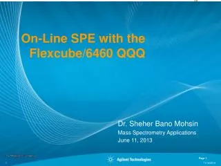 On-Line SPE with the Flexcube/6460 QQQ