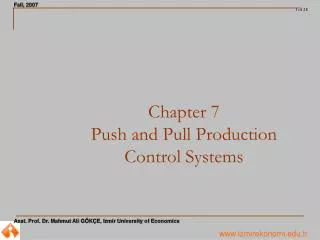 Chapter 7 Push and Pull Production Control Systems
