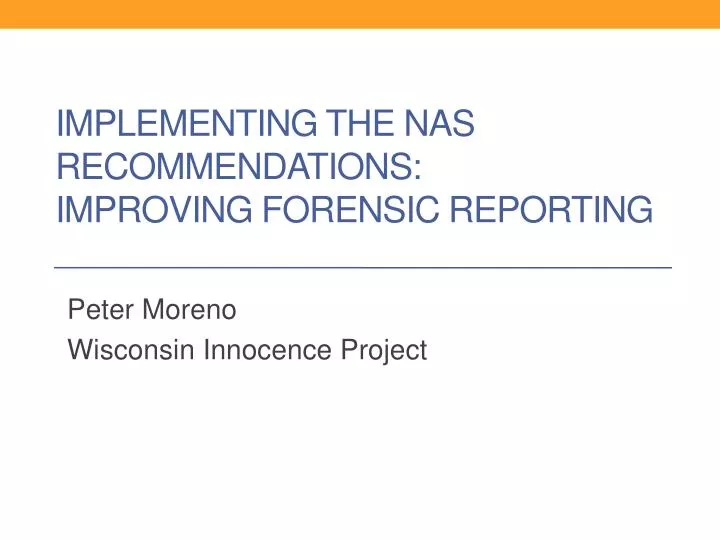 implementing the nas recommendations improving forensic reporting