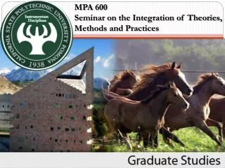 MPA 600 Seminar on the Integration of Theories, Methods and Practices