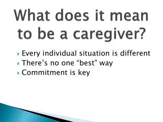 What does it mean to be a caregiver?