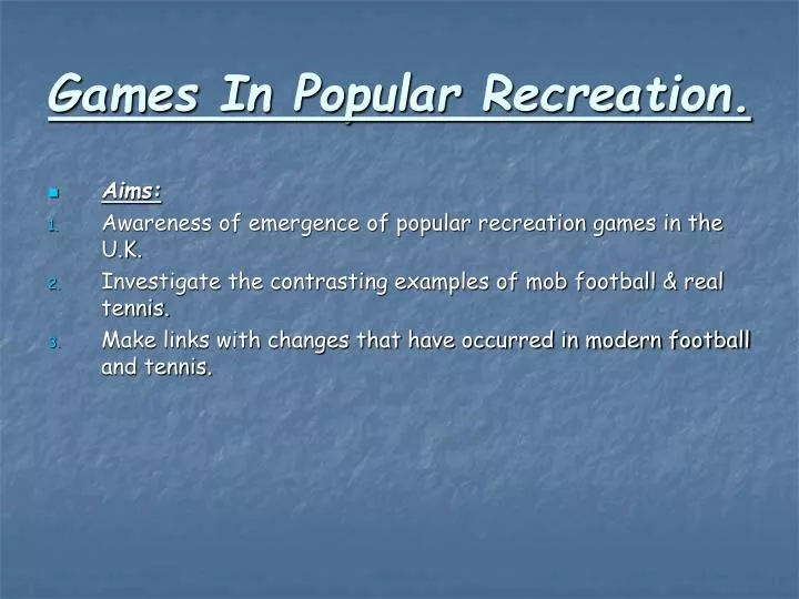 games in popular recreation