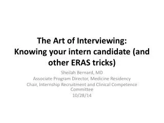 The Art of Interviewing: Knowing your intern candidate (and other ERAS tricks)