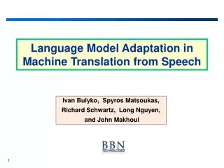 Language Model Adaptation in Machine Translation from Speech