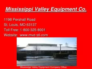 Mississippi Valley Equipment Co.