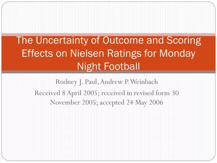 the uncertainty of outcome and scoring effects on nielsen ratings for monday night football