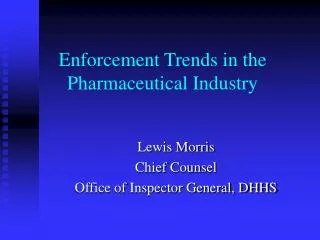 Enforcement Trends in the Pharmaceutical Industry