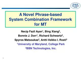 A Novel Phrase-based System Combination Framework for MT