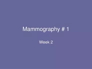 Mammography # 1