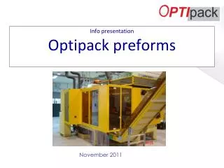 Info presentation Optipack preforms
