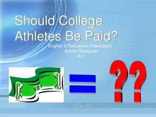 Should College Athletes Be Paid?