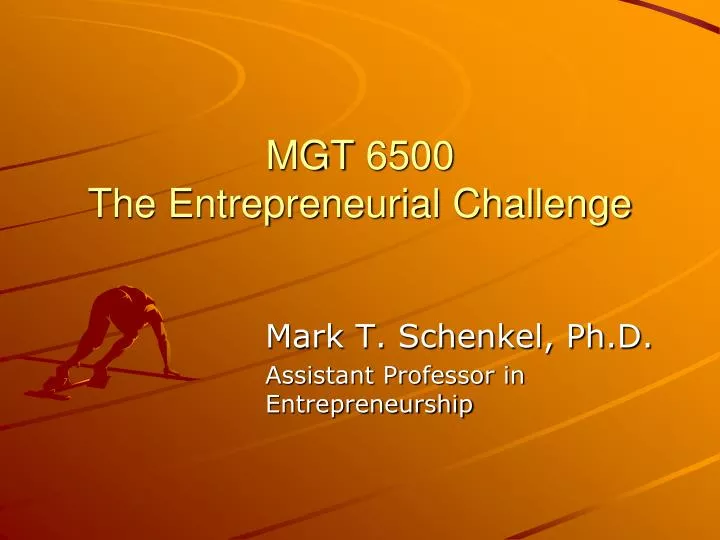mgt 6500 the entrepreneurial challenge