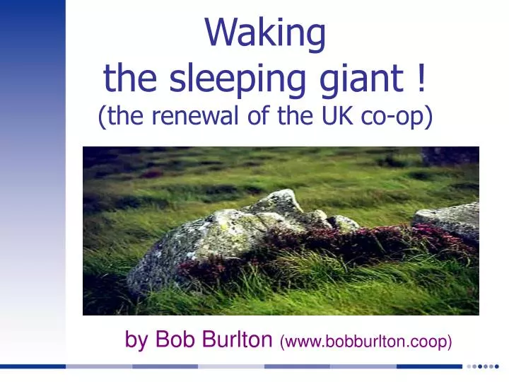 waking the sleeping giant the renewal of the uk co op