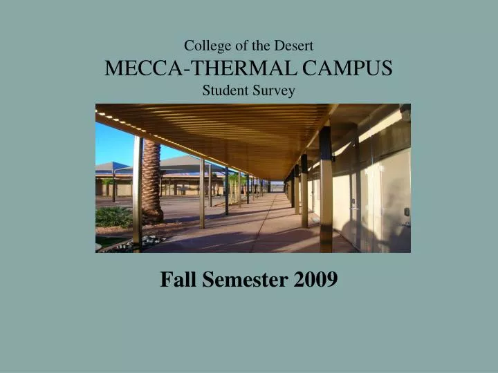 college of the desert mecca thermal campus student survey