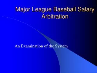 Major League Baseball Salary Arbitration