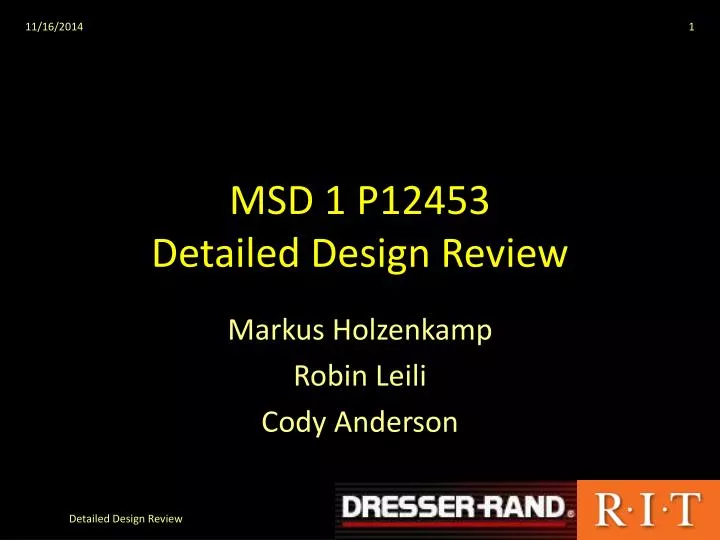 msd 1 p12453 detailed design review