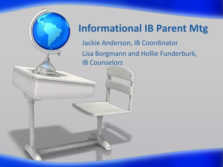 informational ib parent mtg