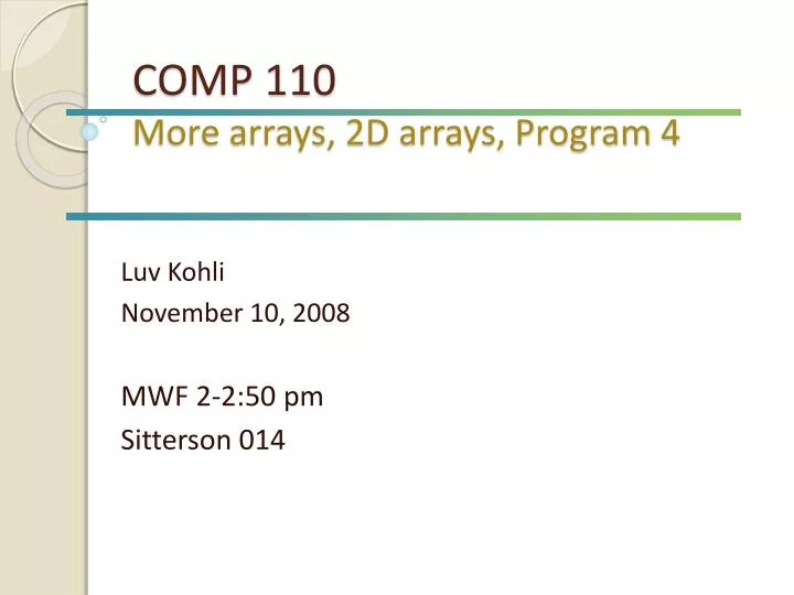 comp 110 more arrays 2d arrays program 4