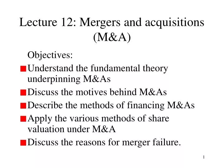 lecture 12 mergers and acquisitions m a