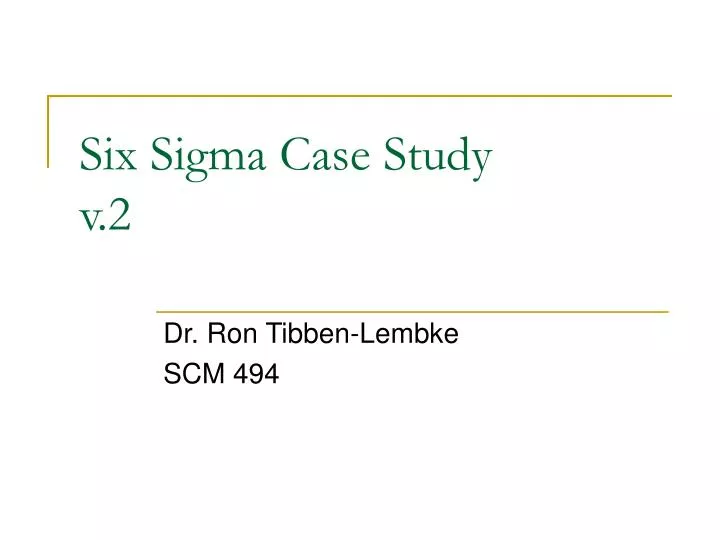 six sigma case study v 2