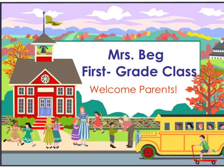 mrs beg first grade class