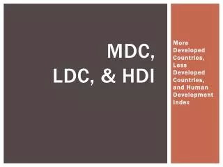 mdc ldc hdi