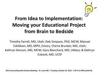 From Idea to Implementation : Moving your Educational Project from Brain to Bedside