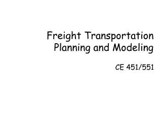 Freight Transportation Planning and Modeling