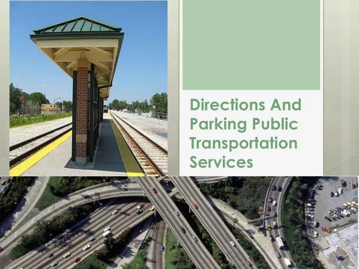 directions and parking public transportation services