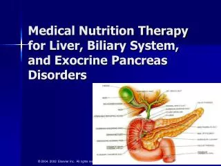 Medical Nutrition Therapy for Liver, Biliary System, and Exocrine Pancreas Disorders