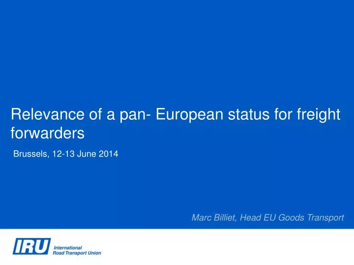 relevance of a pan european status for freight forwarders
