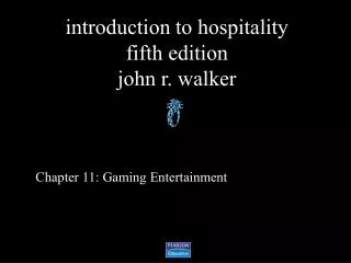 Chapter 11: Gaming Entertainment