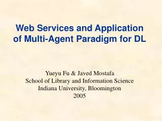 Web Services and Application of Multi-Agent Paradigm for DL