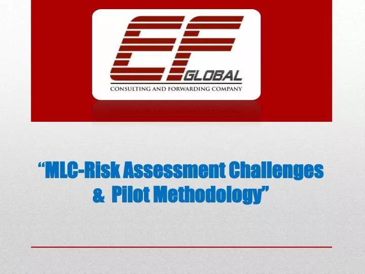 mlc risk assessment challenges pilot methodology